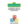 The ABC's of PEO's: A Beginner's Guide To Professional Employer Organizations