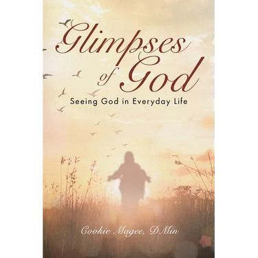 Glimpses of God: Seeing God in Everyday Life