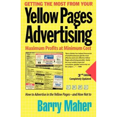 Getting the Most from Your Yellow Pages Advertising: Maximum Profit at Minimum Cost