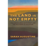 The Land Is Not Empty: Following Jesus in Dismantling the Doctrine of Discovery