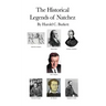The Historical Legends of Natchez