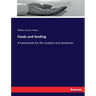 Feeds and feeding: A hand-book for the student and stockman