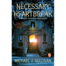 Necessary Heartbreak: A Novel of Faith and Forgiveness