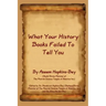 What Your History Books Failed to Tell You