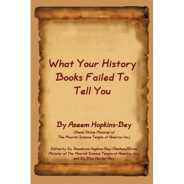 What Your History Books Failed to Tell You