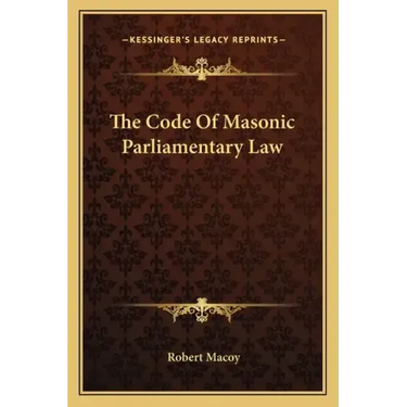 The Code of Masonic Parliamentary Law