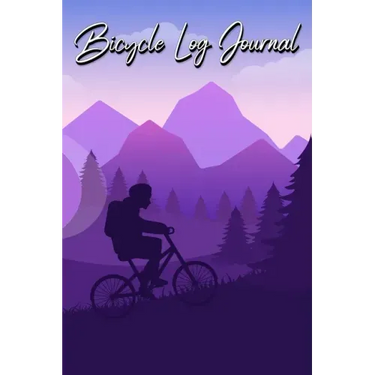 Bicycle Log Journal: Journal for All Cycling Enthusiasts (Gift Idea for Biking Lovers)