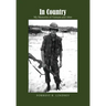 In Country: My Memories of Vietnam and After