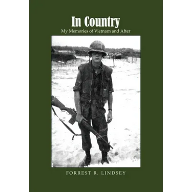 In Country: My Memories of Vietnam and After