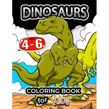 Dinosaurs coloring book for kids ages 4-6: Coloring Pages for Preschool and all ages 2-4 4-8 6-8