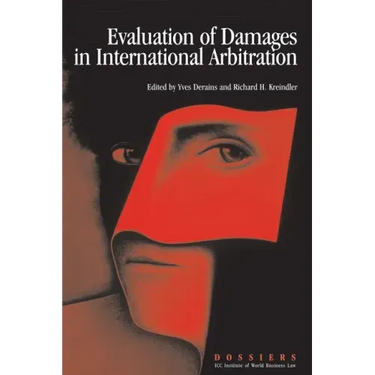 Evaluation of Damages in International Arbitration