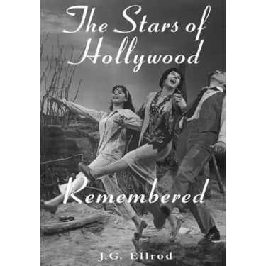 The Stars of Hollywood Remembered: Career Biographies of 81 Actors and Actesses of the Golden Era, 1920s-1950s