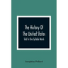 The History Of The United States; Told In One Syllable Words