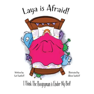 Laya is Afraid: I Think The Boogeyman is Under My Bed