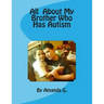 All About My Brother Who Has Autism
