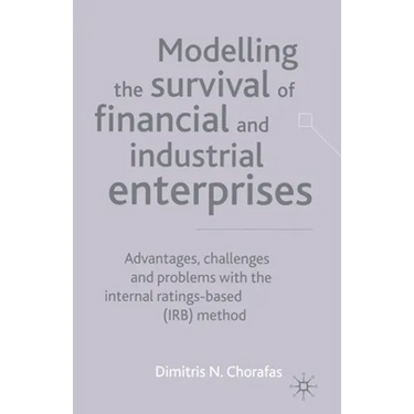 Modelling the Survival of Financial and Industrial Enterprises: Advantages, Challenges and Problems with the Internal Ratings-Based (Irb) Method
