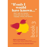 If Only I Would Have Known...: What I wish the Librarian would have told me about Language, Literacy, and Dyslexia
