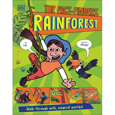 The Fact-Finders Rainforest: Walk Through Wild, Magical Worlds!