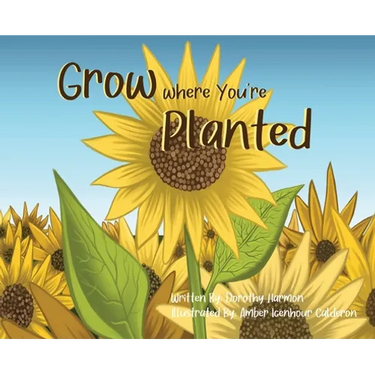 Grow Where You're Planted