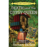 Death said the Gypsy Queen: A Lily Gayle Lambert Mystery