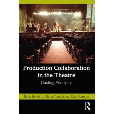Production Collaboration in the Theatre: Guiding Principles