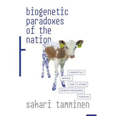 Biogenetic Paradoxes of the Nation: Finncattle, Apples, and Other Genetic-Resource Puzzles