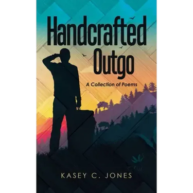 Handcrafted Outgo: A Collection of Poems