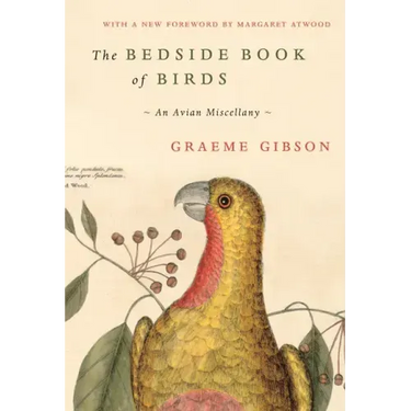 The Bedside Book of Birds: An Avian Miscellany