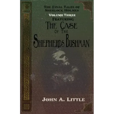 The Final Tales Of Sherlock Holmes - Volume Three - The Shepherds Bushman