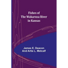 Fishes of the Wakarusa River in Kansas