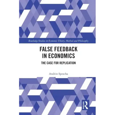 False Feedback in Economics: The Case for Replication