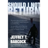 Should I Not Return