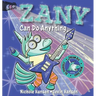 Zany Can Do Anything