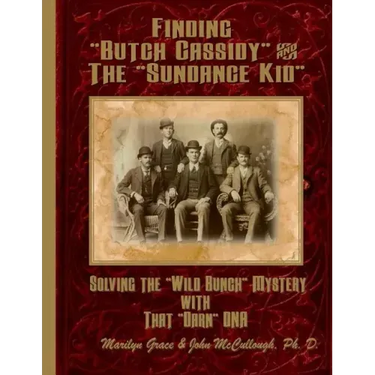Finding "Butch Cassidy" & The "Sundance Kid"