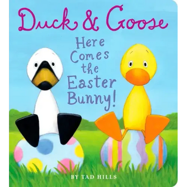 Duck & Goose, Here Comes the Easter Bunny!: An Easter Book for Kids and Toddlers