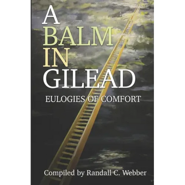 A Balm in Gilead: Eulogies of Comfort