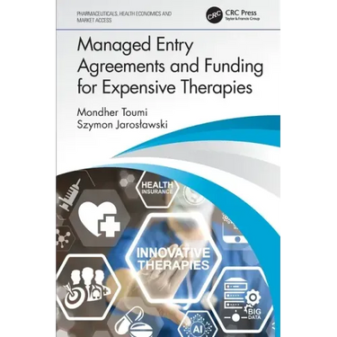 Managed Entry Agreements and Funding for Expensive Therapies