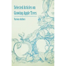 Selected Articles on Growing Apple Trees