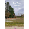 The World Behind Her Eyes
