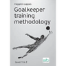 Goalkeeper training methodology