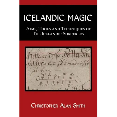 Icelandic Magic: Aims, tools and techniques of the Icelandic sorcerers