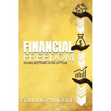 Financial Freedom: Doing Nothing Is An Option