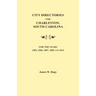 City Directories for Charleston, South Carolina, for the Years 1803, 1806, 1807, 1809 and 1813