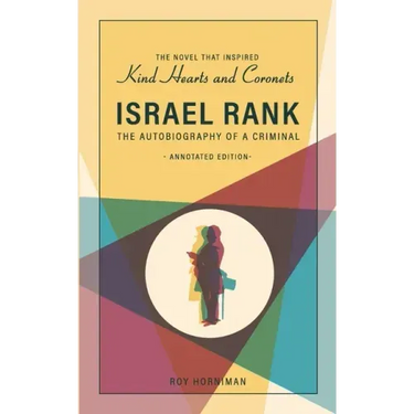 Israel Rank: The Autobiography of a Criminal: Annotated Edition
