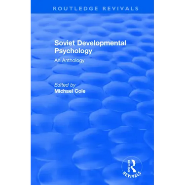 Revival: Soviet Developmental Psychology: An Anthology (1977)