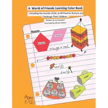 A World of Friends Learning Color Book: Including the Autistic Child, as All Parents Nurture and Challenge Their Children