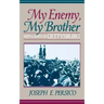 My Enemy, My Brother: Men and Days of Gettysburg