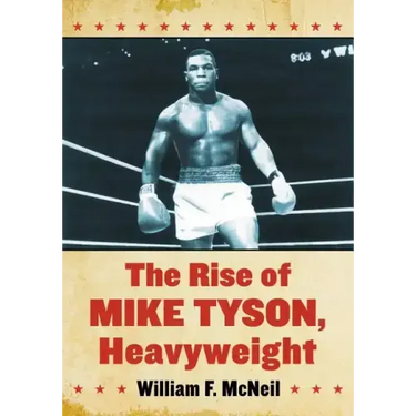 The Rise of Mike Tyson, Heavyweight