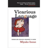 Vicarious Language: Gender and Linguistic Modernity in Japan Volume 11