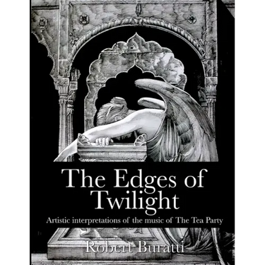The Edges of Twilight: An artistic interpretation of the music of The Tea Party